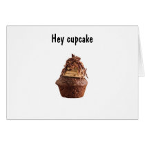 HEY CUPCAKE-U R THE SWEETEST GREETING CARD