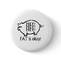 Hey Hey Hey Fat Is Okay