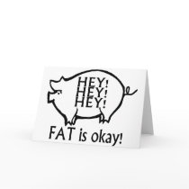 Hey Hey Hey Fat Is Okay