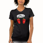 Hey Hot Stuff Chilies t-shirts