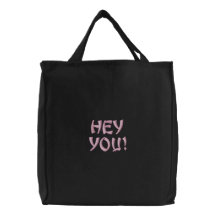 Hey You! Organic Embroidered Bag