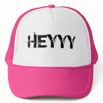 HEYYY