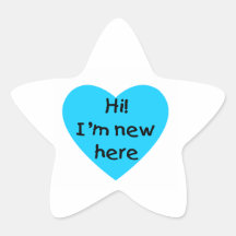 Hi! I'm new here (blue) Star Sticker