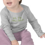 Hi, I'm new here T Shirt