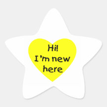 Hi! I'm new here (yellow) Star Stickers
