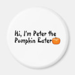 Hi Peter The Pumpkin Eater Magnet