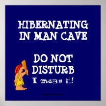 Hibernating Man Cave2 Print