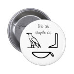 Hieroglypics Pinback Buttons