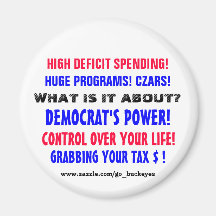 HIGH DEFICIT SPENDING,!, HUGE PROGRAMS! .. REFRIGERATOR MAGNETS