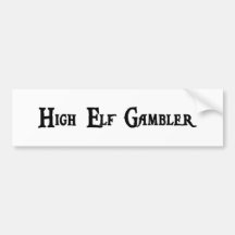 High Elf Gambler Bumper Sticker