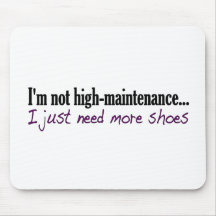 High Maintenance Shoes Mousepad