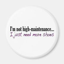 High Maintenance Shoes Refrigerator Magnets