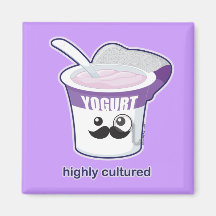 Highly Cultured Refrigerator Magnet