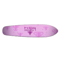 Hija Número 1 Skate Board