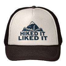 Hiked It Liked It Hat