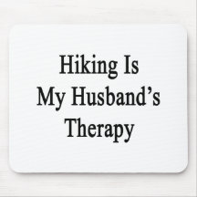Hiking Is My Husband's Therapy Mouse Pads