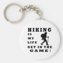 Hiking Is My Life Key Chain