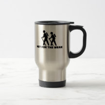 Hiking-Not for the Weak Mugs