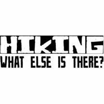 Hiking What Else Is There? Cut Out
