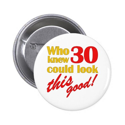 Hilarious 30th Birthday Gifts Button
