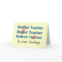 Hilarous Retired Teacher Gifts Greeting Card