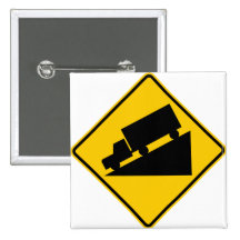 Hill or Steep Grade Warning Highway Sign Pinback Buttons