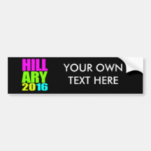HILLARY 2016 NEON.png Bumper Stickers