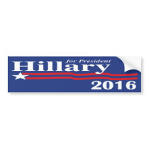 Hillary Clinton For President 2016 Bumper Stickers