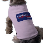 Hillary Clinton For President 2016 Dog Shirt