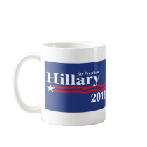 Hillary Clinton For President 2016 Coffee Mugs