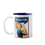 Hillary Clinton, Rosie the Riveter, Up Yours Palin Coffee Mugs