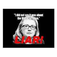 Hillary Clinton the Liar! Postcard