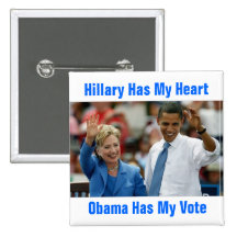 Hillary Has My Heart, Obama Has My Vote Button