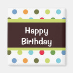 Hip dots birthday magnet