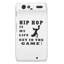 Hip Hop Is My Life Droid RAZR Cover