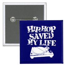 Hip Hop Saved My Life Button
