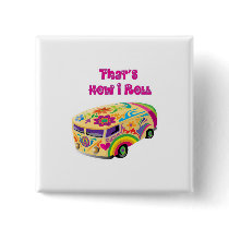 hippie van retro  how i roll pin