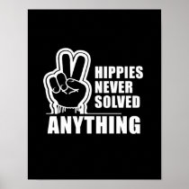 Hippies never solved anything  (white)