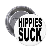 Hippies Suck Pin