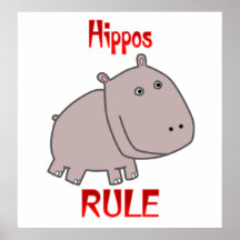 Hippos Rule Poster