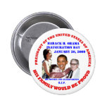 HIS FAMILY WOULD BE PROUD BUTTON
