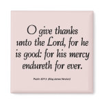 His Mercy Endureth Thanksgiving Psalm 107:1 magnets