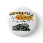 Historical Train Gifts--Hilarious sayings Pinback Button