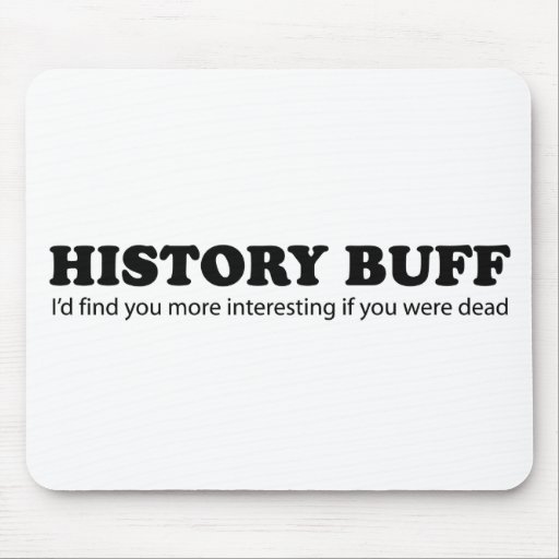 History Buff Mousepad