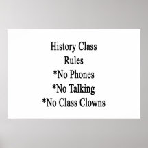 History Class Rules No Phones No Talking No Class Print