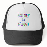 History is Fun! Trucker Hat