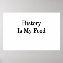 History Is My Food Poster