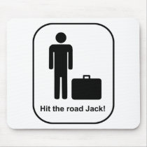 Hit the Road Jack Mouse Pads