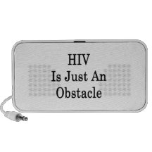 HIV est juste un obstacle Haut-parleurs iPod