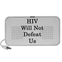HIV ne nous défera pas Haut-parleurs
